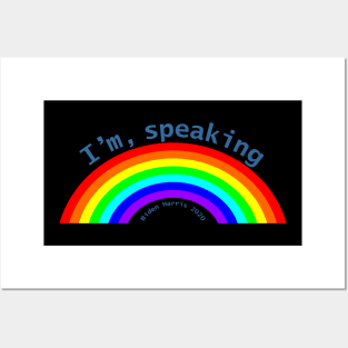 Im Speaking Rainbow for Kamala Harris Posters and Art